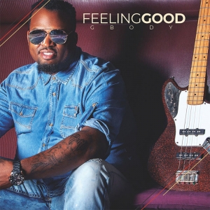 “FEEING GOOD” October 2018 release from GBODY out on iTunes!