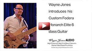 Wayne Jones Audio showcases a Fodera Monarch Elite 6 bass guitar