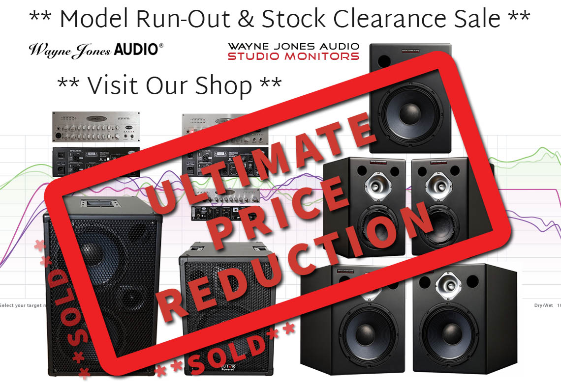 Wayne Jones Audio model run-out & stock clearance sale